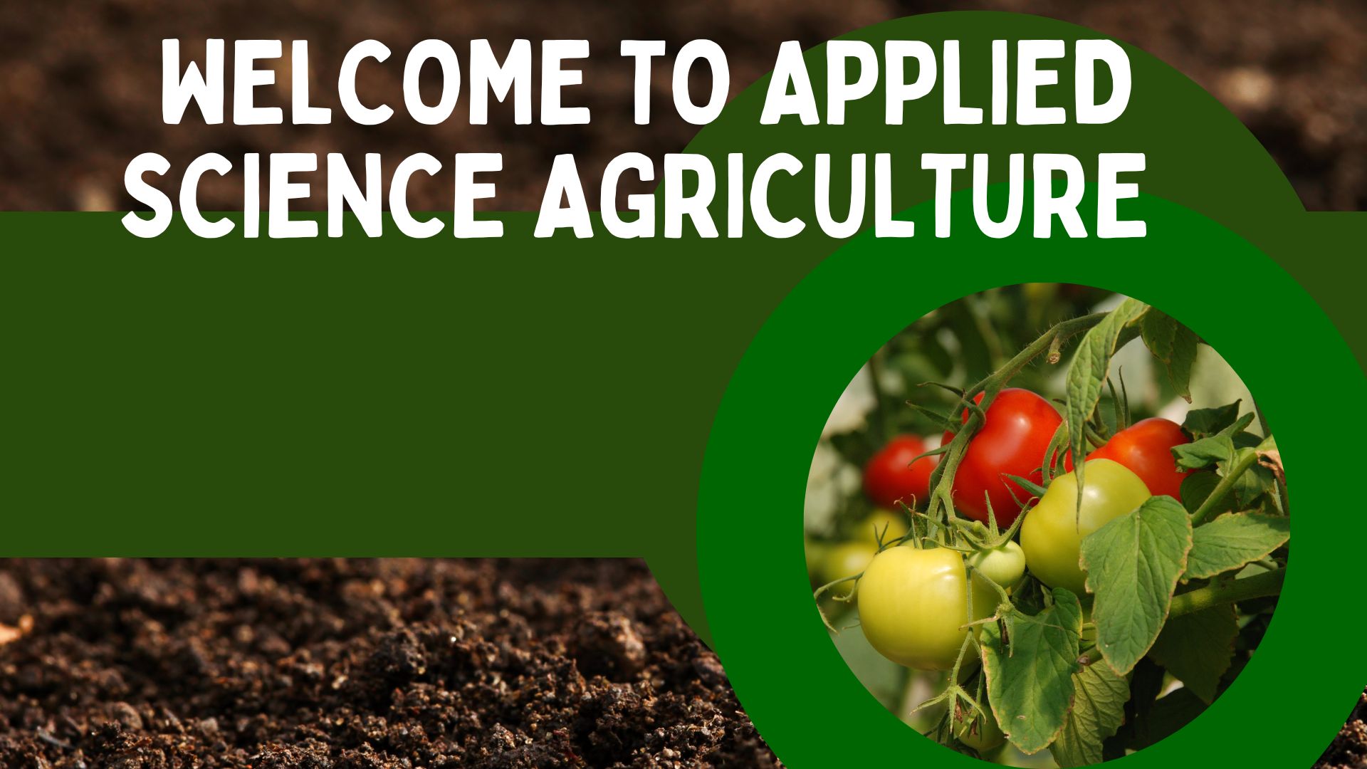Welcome to Applied Science Agriculture